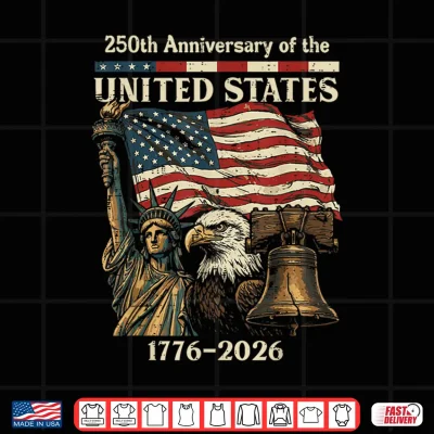 250Th Anniversary Of United States 250 Years 4Th Of July Shirt 4 Design 250th Anniversary of United States 250 Years 4th of July Shirt