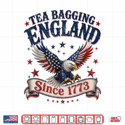 Design 4th of July Tea Bagging England Since 1773 Shirt