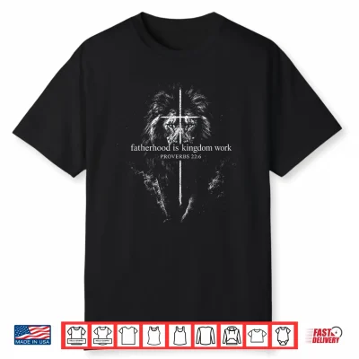 Fatherhood Is Kingdom Work Retro Faith Based Lion Cross Shirt