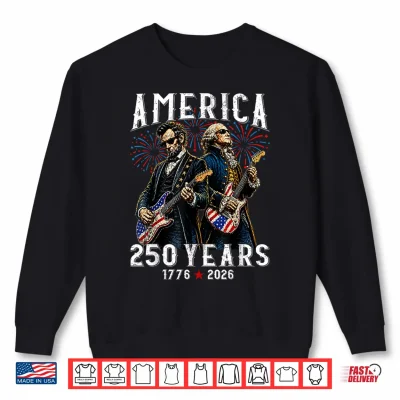 Sweatshirt George Washington Abe Lincoln Playing Guitar 250th America Shirt