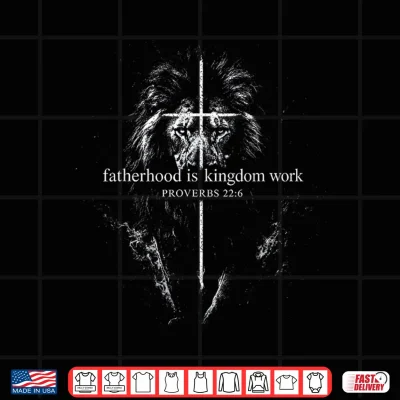 Design Fatherhood is Kingdom Work Retro Faith Based Lion Cross Shirt