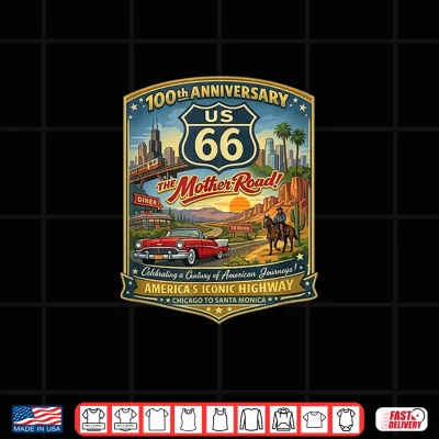 Design US HWY 66 100th Anniversary Centennial The Mother Road Shirt