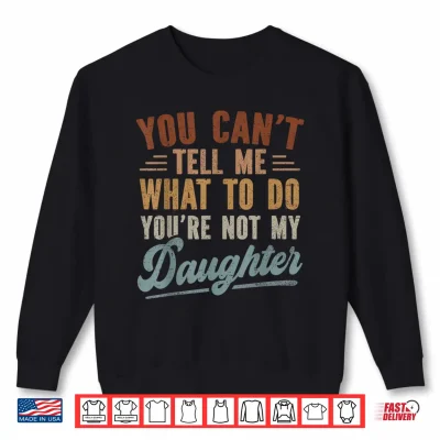 Sweatshirt Funny Father Daddy Men from Daughter Fathers Day Dad Shirt