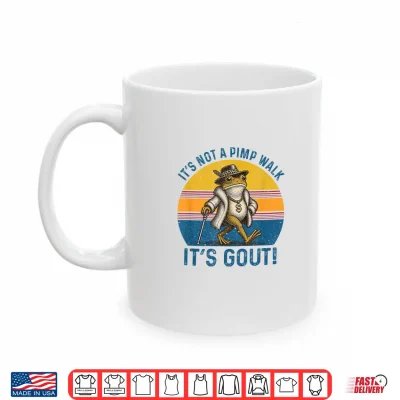 It'S Not A Pimp Walk It'S Gout Funny Frog Shirt 3 Mug Its Not A Pimp Walk Its Gout Funny Frog Shirt