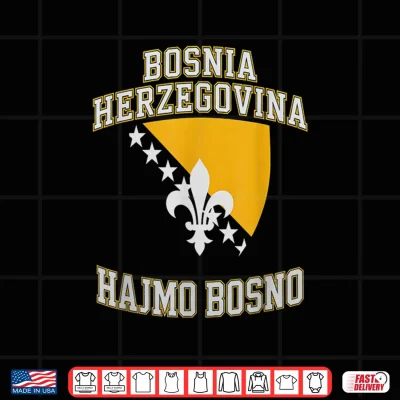 Design Proud Bosnia Dragon HAJMO BOSNO Country Favorite Cheer Game Shirt