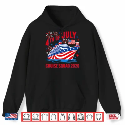 Hoodie 4th Of July Cruise Squad 2026 Shirt