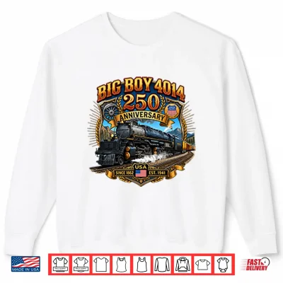 Sweatshirt Big Boy 4014 Train USA 250th Anniversary Shirt