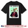 George W. Bush War Criminal Shirt