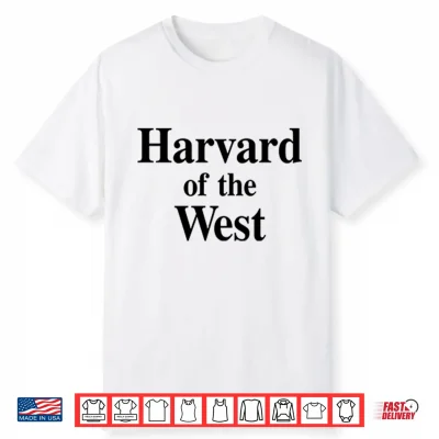 Harvard Of The West Shirt