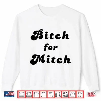 Sweatshirt Harry Styles Bitch For Mitch Shirt