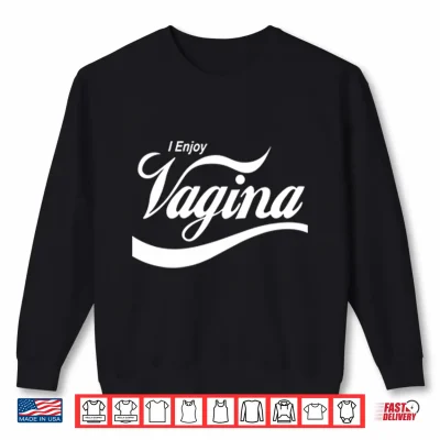 Sweatshirt I Enjoy Vagina Coca Cola Parody Shirt