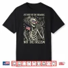 Just Here For The Fireworks Not The Fascism Shirt