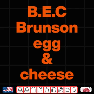 Jalen Brunson B.E.C Brunson Egg & Cheese Shirt 4 Design Jalen Brunson B.E.C Brunson Egg Cheese Shirt