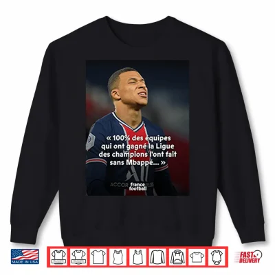 Sweatshirt Mbappe Meme PSG Champions League Joke Shirt