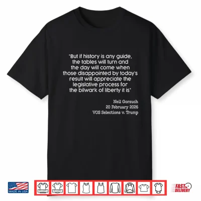 Neil Gorsuch Vos Selections V Trump Shirt