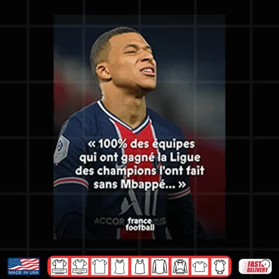 Design Mbappe Meme PSG Champions League Joke Shirt