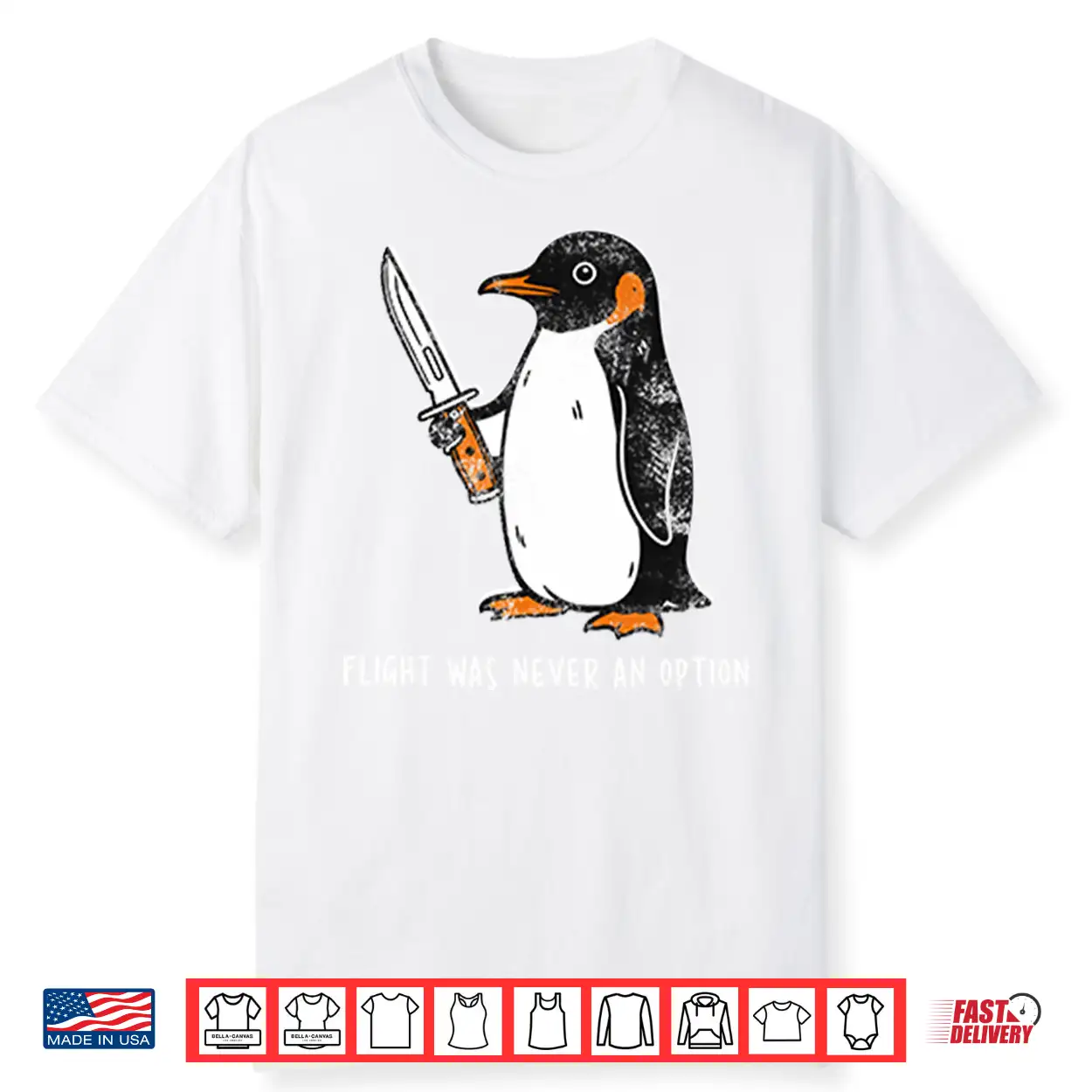 Penguin Flight Was Never An Option Shirt Penguin Flight Was Never An Option Shirt