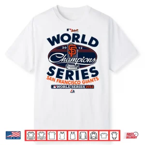 San Francisco Giants World Series Champions 2012 Shirt
