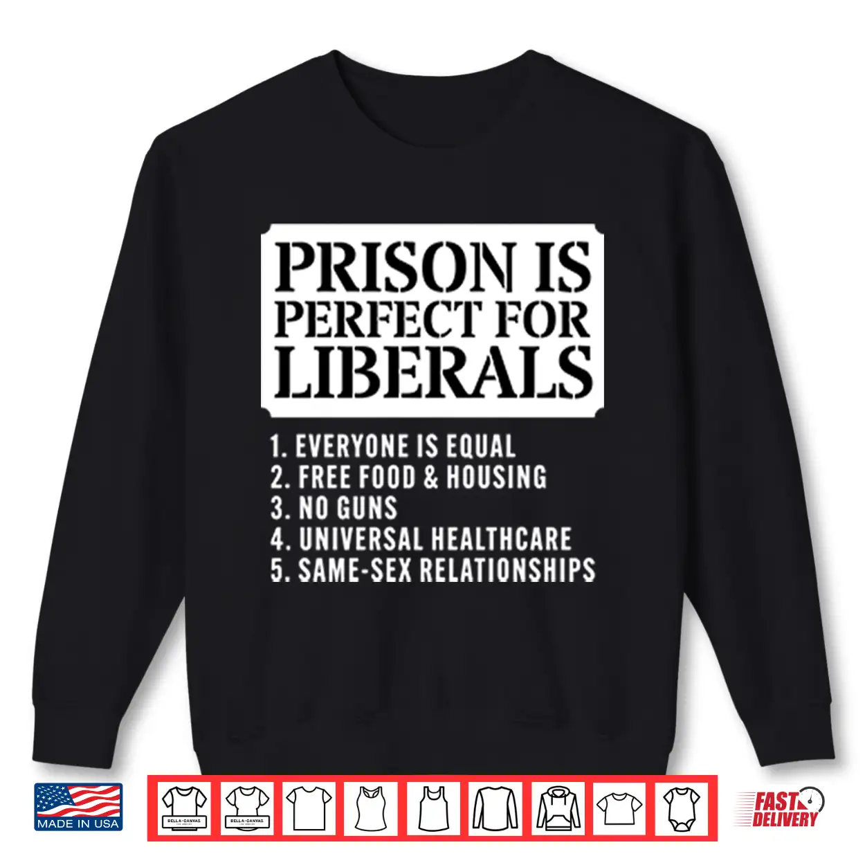Prison Is Perfect For Liberals Shirt Prison Is Perfect For Liberals Shirt