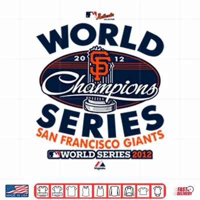 Design San Francisco Giants World Series Champions 2012 Shirt