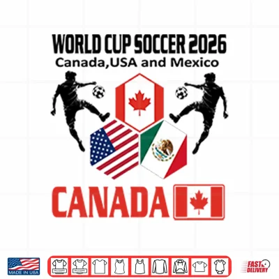 Design World Cup Soccer 2026 Canada USA And Mexico Shirt