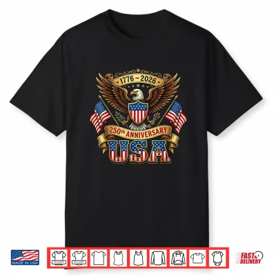 250Th Anniversary Usa Flag 250 Years American 4Th Of July Shirt