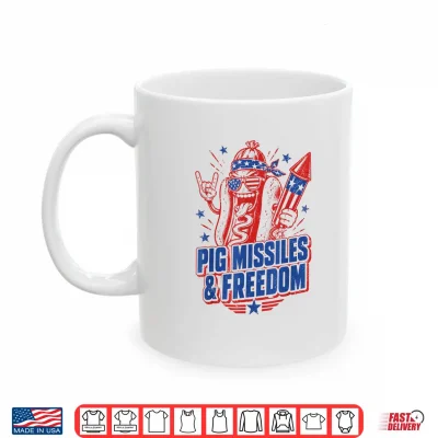 Mug 4th of July Hotdog Pig Missiles and Freedom Patriotic BBQ Shirt
