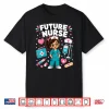 Future Nurse Cute Girl Medical Career Gifts For Girls Kids Shirt
