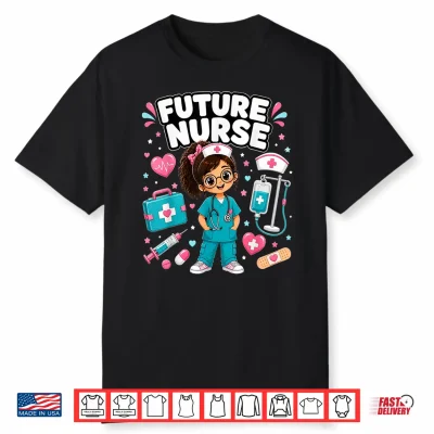 Future Nurse Cute Girl Medical Career Gifts For Girls Kids Shirt