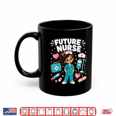 Mug Future Nurse Cute Girl Medical Career Gifts for Girls Kids Shirt