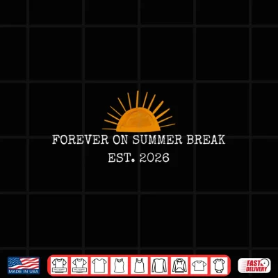 Design Forever On Summer Break 2026 Cute Summer Teacher Retiring Shirt