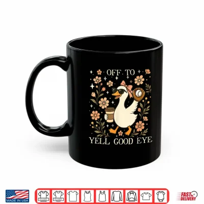 Mug Off to Yell Good Eye Funny Baseball Mom Silly Goose Game Day Shirt