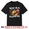 Wtf Is A Kilometer Funny Hot Dog Riding Eagle 4Th Of July Shirt