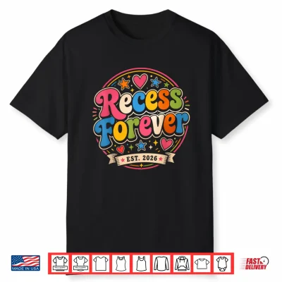 Teacher Retirement School Recess Forever Est 2026 Shirt