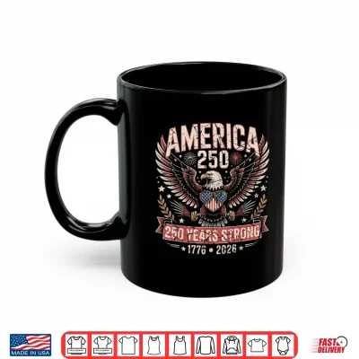 Mug 250 Years American 4th July 250th Anniversary USA Patriotic Shirt