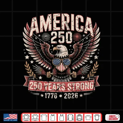 Design 250 Years American 4th July 250th Anniversary USA Patriotic Shirt
