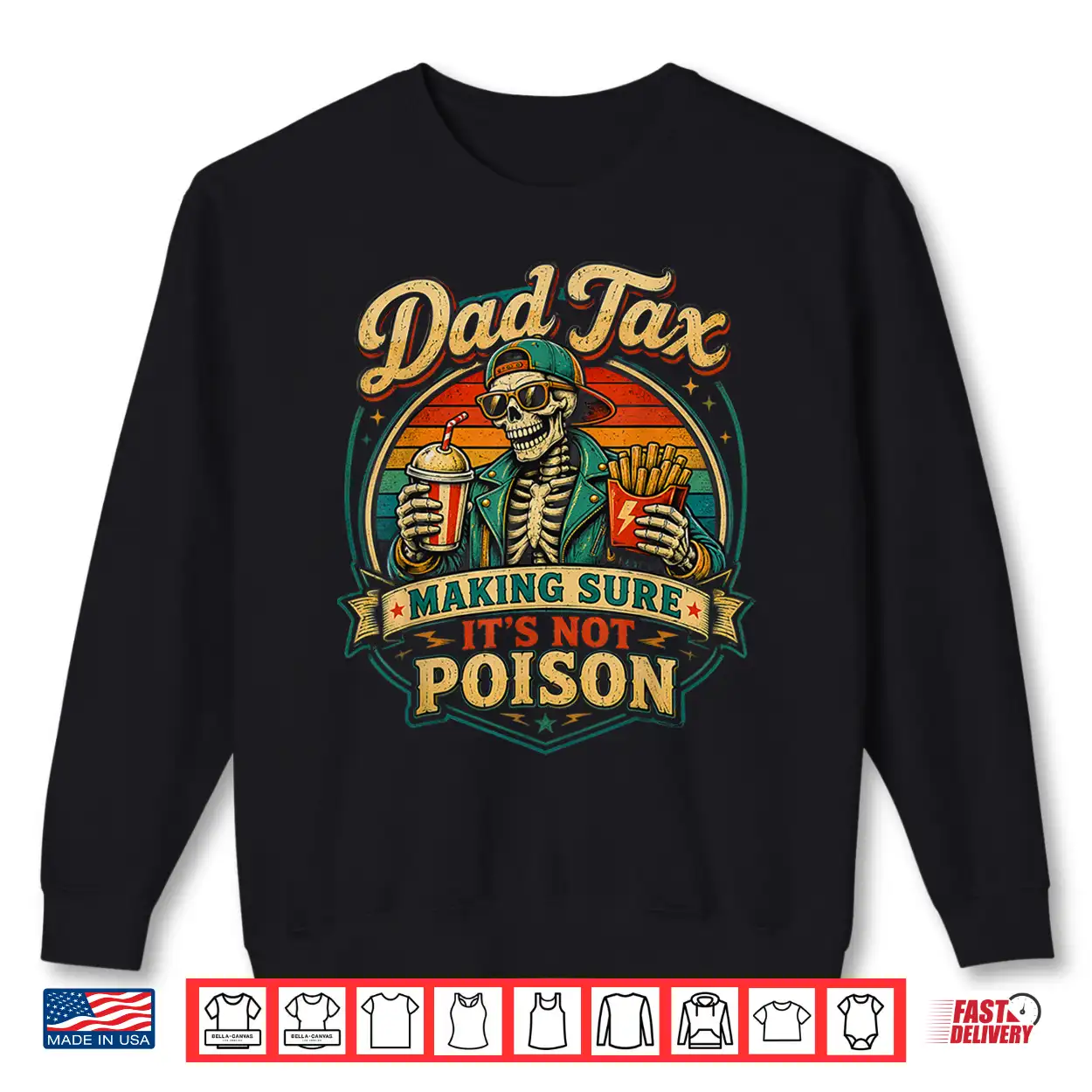 Dad Tax Making Sure It’S Not Poison Skeleton Fathers Day Men Shirt Dad Tax Making Sure It’S Not Poison Skeleton Fathers Day Men Shirt