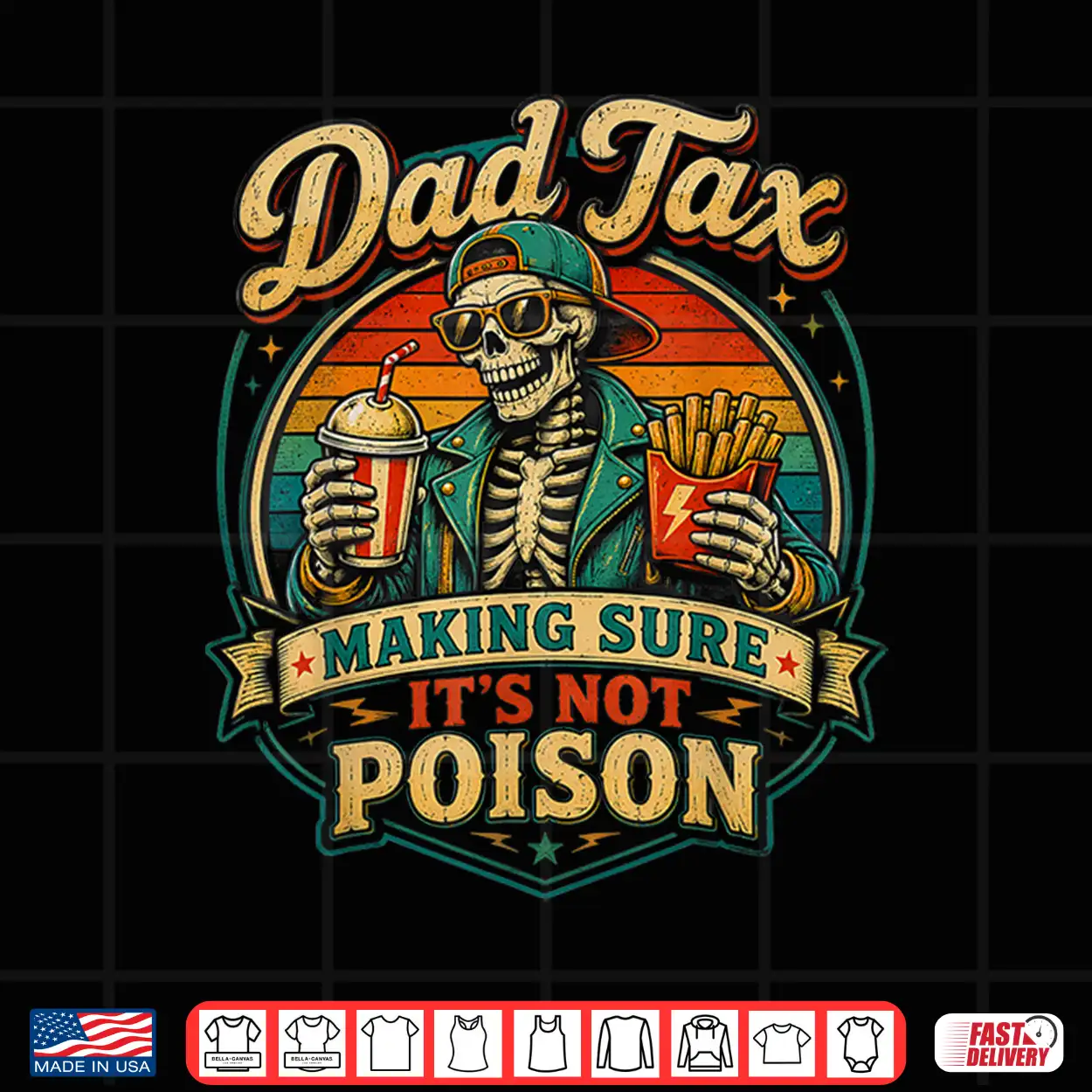 Dad Tax Making Sure It’S Not Poison Skeleton Fathers Day Men Shirt Dad Tax Making Sure It’S Not Poison Skeleton Fathers Day Men Shirt