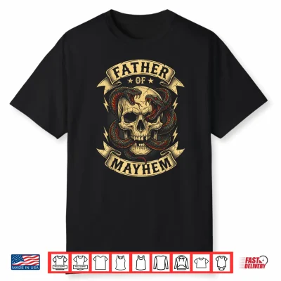 Men Dad Funny Father’S Day Matching Family Father Of Mayhem Shirt