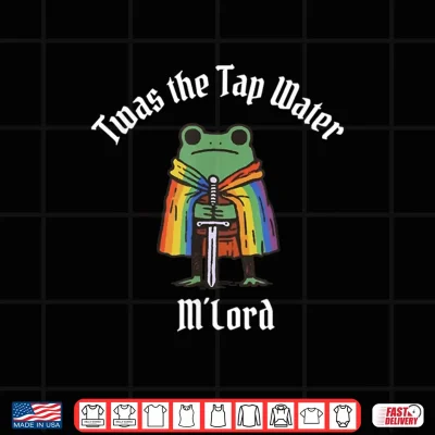 Design Rainbow Funny Frog Knight TWAS the Tap Water Mlord LGBT Shirt