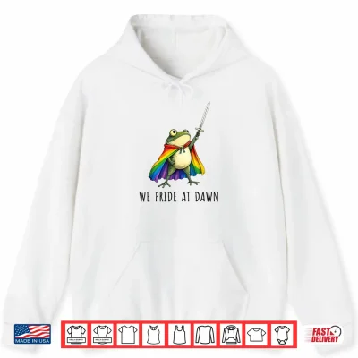 Hoodie We Pride At Dawn Funny Frog LGBTQ Support Pride Month Gifts Shirt