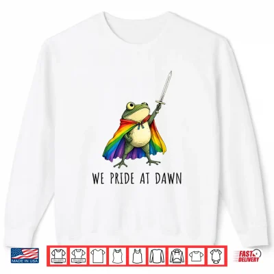 Sweatshirt We Pride At Dawn Funny Frog LGBTQ Support Pride Month Gifts Shirt
