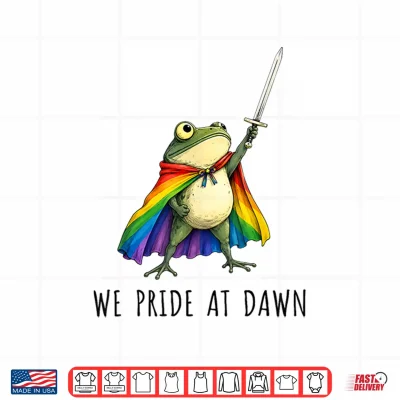 Design We Pride At Dawn Funny Frog LGBTQ Support Pride Month Gifts Shirt