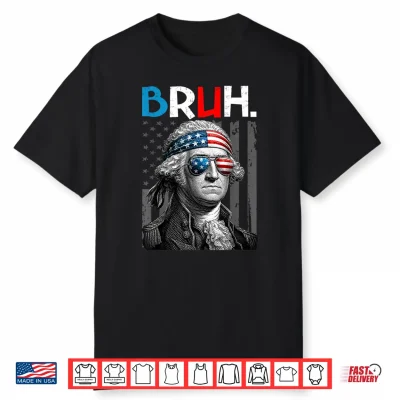 Fourth Of July George Washington Bruh Usa Men Boys Youth Shirt