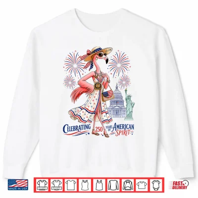 Sweatshirt Patriotic Flamingo Celebrating 250 Years of American Spirit Shirt