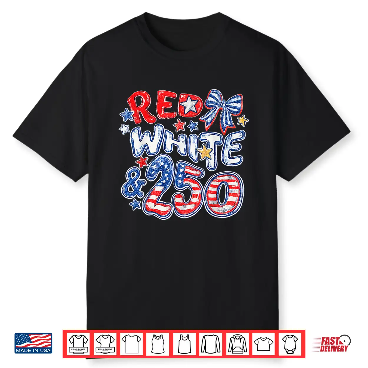 Red White And 250 Usa America Independence Day Shirt Red White And 250 Usa America Independence Day Shirt