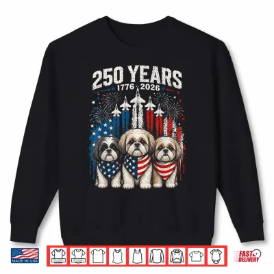 Sweatshirt 250 Years America Shih Tzu Patriotic USA Freedom 4th of July Shirt