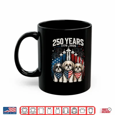 Mug 250 Years America Shih Tzu Patriotic USA Freedom 4th of July Shirt