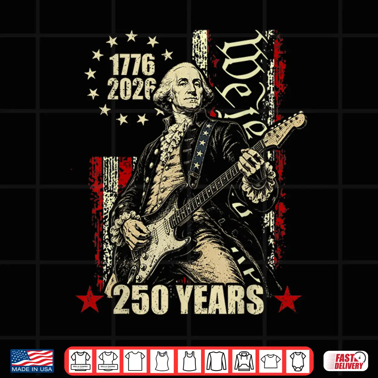 250 Years Still Rocking George Washington Playing Guitar Shirt 250 Years Still Rocking George Washington Playing Guitar Shirt