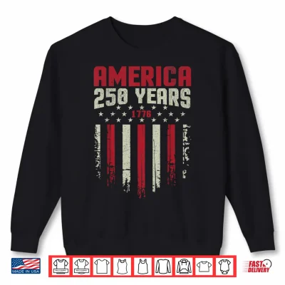 America Retro 250 Years 250Th Anniversary Usa Shirt 1776 Shirt 2 Sweatshirt America Retro 250 Years 250th Anniversary USA Shirt 1776 Shirt